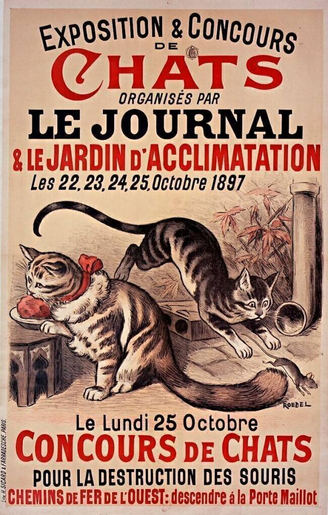 Exposition & Concours de chats organisés parLe Journal & le Jardin d'Acclimatation... Octobre 1897. Le Lundi 25 Octobre, Concours dechats... Roedel