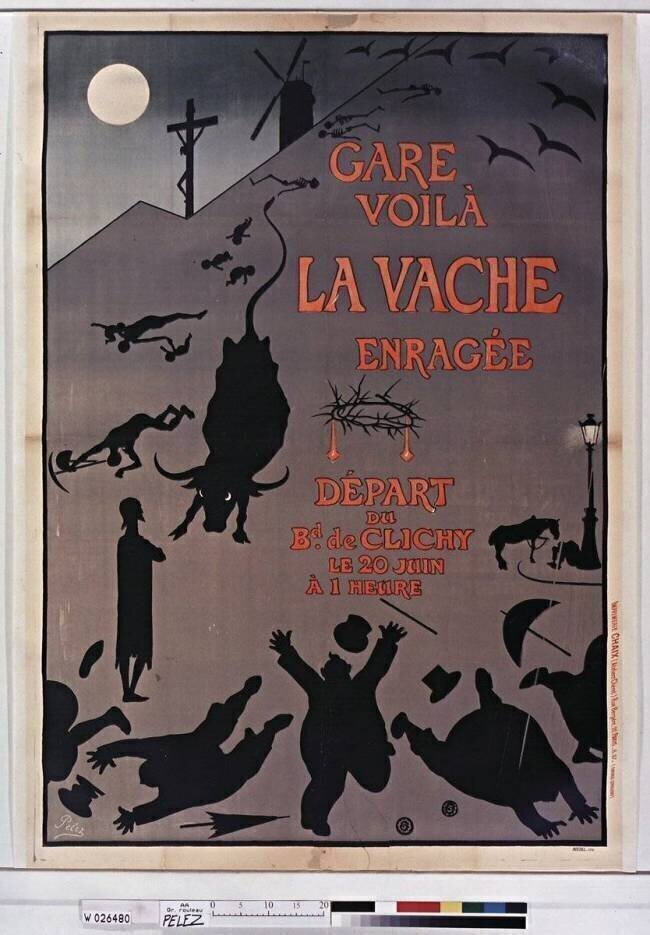 Gare voilà la vache enragée départ du Bd de Clichy le 20 juin à 1 heure Fernand Pélez