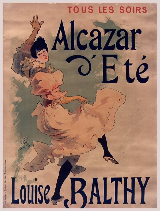 Tous les soirs. Alcazar d'Eté. Louise Balthy Jules Chéret