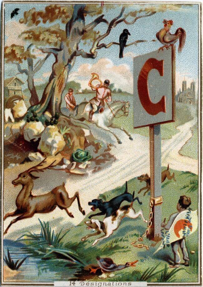 Lettre C : chasse-a-courre (chasse a courre) ; cerf ; chiens ; chasseurs ; chevaux ; cor ; corbeau ; coq ; cathedrale ; canard ; chaine ; cerf-volant (cerf volant) ; chemins ; chou. anonyme