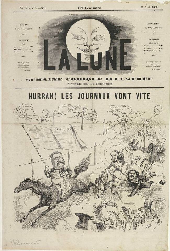 Villemessant inscription imprimée sous le sujet au centre :"Hurrah Les journeaux vont vites " André Gill