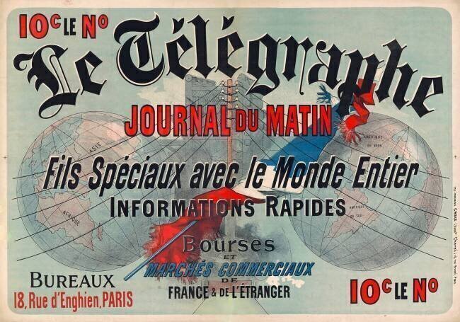 Le Télégraphe, journal du matin, fils spéciaux avec le monde entier Jules Chéret