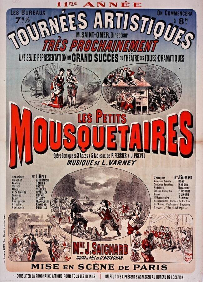 Tournées artistiques [...]. Les Petits mousquetaires..., musique de Louis Varney. Mme J. Saignard jouera le rôle de D'Artagnan [...] anonymous
