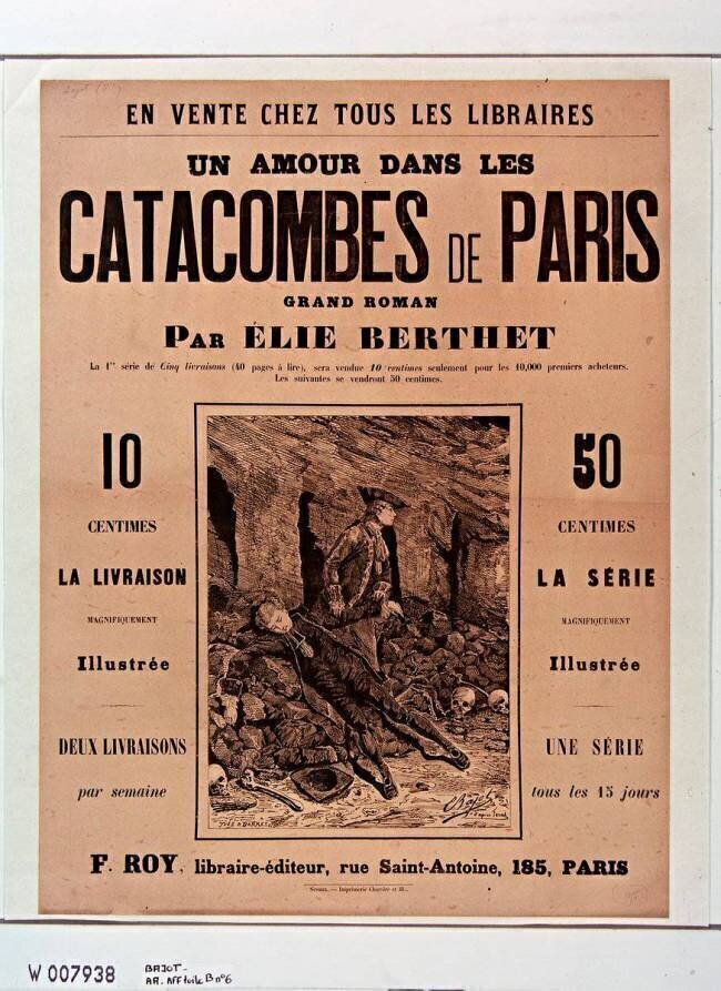 Un amour dans les catacombes de Paris, grand roman par Elie Berthet [...], 10 centimes la livraison [...] Yves et Barret