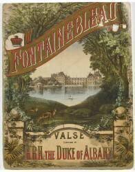 Fontainebleau, valse pour le duc d'Albany (anonyme) - Muzeo.com