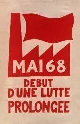 Mai 68 début d'une lutte prolongée - Mai 1968 (anonyme) - Muzeo.com