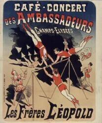 Café-concert des Ambassadeurs : Les frères Léopold (Jules Chéret) - Muzeo.com