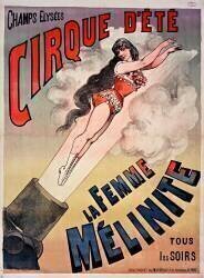 Champs Elysées. Cirque d'Eté. La femme Mélinite tous les soirs (anonyme) - Muzeo.com