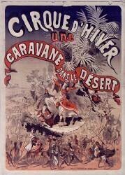Cirque d'Hiver : Une caravane dans le désert (Jules Chéret) - Muzeo.com