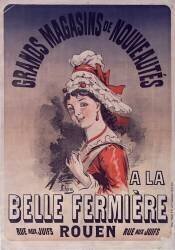 Grands magasins de nouveautés : A la Belle Fermière (Jules Chéret) - Muzeo.com