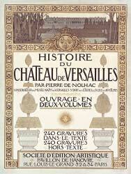 Histoire du château de Versailles, par Pierre de Nolhac (Verdoux Ducourtioux & Huillard) - Muzeo.com