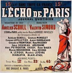 L'Echo de Paris, journal quotidien. Rédacteur en chef Aurélien Scholl, Directeur Valentin Simond... Rue Drouot,8, Paris (anonyme) - Muzeo.com