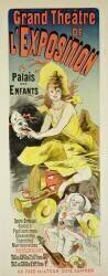 Reproduction d'une affiche publicitaire du Grand Théâtre de l'Exposition (Jules Chéret) - Muzeo.com