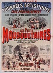 Tournées artistiques [...]. Les Petits mousquetaires..., musique de Louis Varney. Mme J. Saignard jouera le rôle de D'Artagnan [...] (anonyme) - Muzeo.com