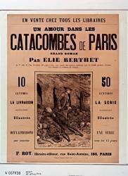 Un amour dans les catacombes de Paris, grand roman par Elie Berthet [...], 10 centimes la livraison [...] (Yves et Barret) - Muzeo.com