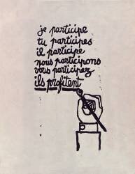 Je participe, tu participes, il participe, nous participons, vous participez, ils profitent. (anonymous) - Muzeo.com