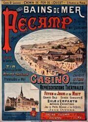 Chemin de fer de l'Ouest...Bains de mer de Fécamp, Seine inférieure...Casino...Représentations théâtrales, fêtes de jour et de nuit. .. (Charles Levy) - Muzeo.com