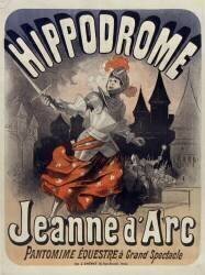 Jeanne d'Arc, pantomime équestre à grand spectacle (Jules Chéret) - Muzeo.com
