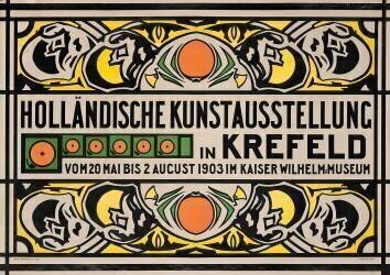 Poster advertising the Dutch Art Exhibition in Krefeld's Kaiser Wilhelm Museum (Johann Thorn Prikker) - Muzeo.com