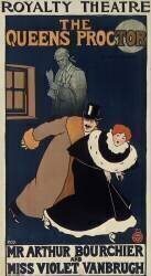 Royalty Theatre. The Queens proctor - Mr Athur Bourchier and Miss Violet Vanbrugh (anonymous) - Muzeo.com