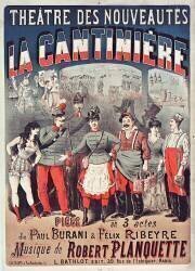 Théâtre des Nouveautés. La Cantinière, pièce en 3 actes de Paul Burani & Félix Ribeyre, Musique de Robert Planquette, L. Bathlot, édit. 39 rue de l'Echiquier, Paris (Charles Levy) - Muzeo.com