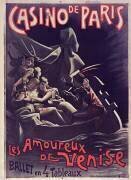 Casino de Paris. Les Amoureux de Venise, ballet en 4 tableaux. : [affiche] ([Variante de format (Alfred Choubrac) - Muzeo.com