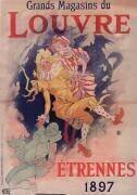 Grands magasins du Louvre : Etrennes 1897 (Jules Chéret) - Muzeo.com
