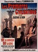 Les Premières civilisations par Gustave Le Bon : 10 c. la livraison [...], nombreuses illustrations [...], C. Marpon & E. Flammarion éditeurs, rue Racine, 26 & chez tous les libraires. (anonyme) - Muzeo.com