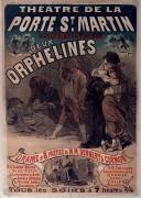 Théâtre de la Porte Saint-Martin... Deux orphelines, drame en 8 parties ... (Jules Chéret) - Muzeo.com