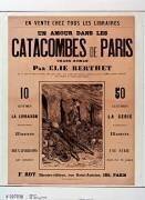 Un amour dans les catacombes de Paris, grand roman par Elie Berthet [...], 10 centimes la livraison [...] (Yves et Barret) - Muzeo.com