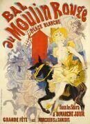 Bal Au Moulin Rouge Place Blanche (Jules Chéret) - Muzeo.com