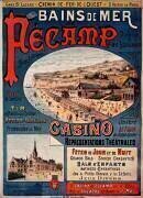 Chemin de fer de l'Ouest...Bains de mer de Fécamp, Seine inférieure...Casino...Représentations théâtrales, fêtes de jour et de nuit. .. (Charles Levy) - Muzeo.com