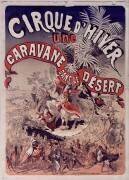 Cirque d'Hiver : Une caravane dans le désert (Jules Chéret) - Muzeo.com